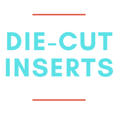 Die Cut Inserts